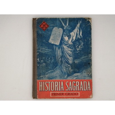HISTORIA SAGRADA. PRIMER GRADO. 1951