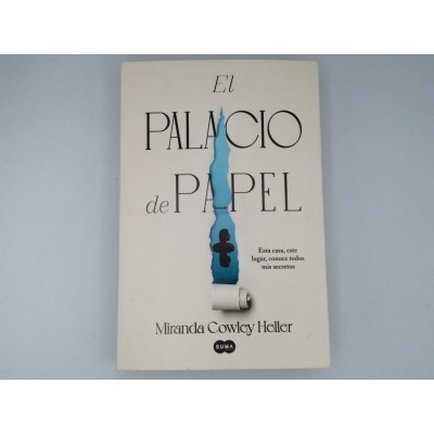 EL PALACIO DE PAPEL.MIRANDA COWLEY HELLER
