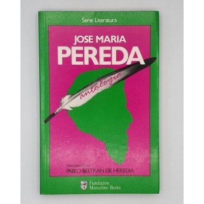 JOSE MARIA PEREDA, ANTOLOGÍA. Pablo Beltran de Heredia