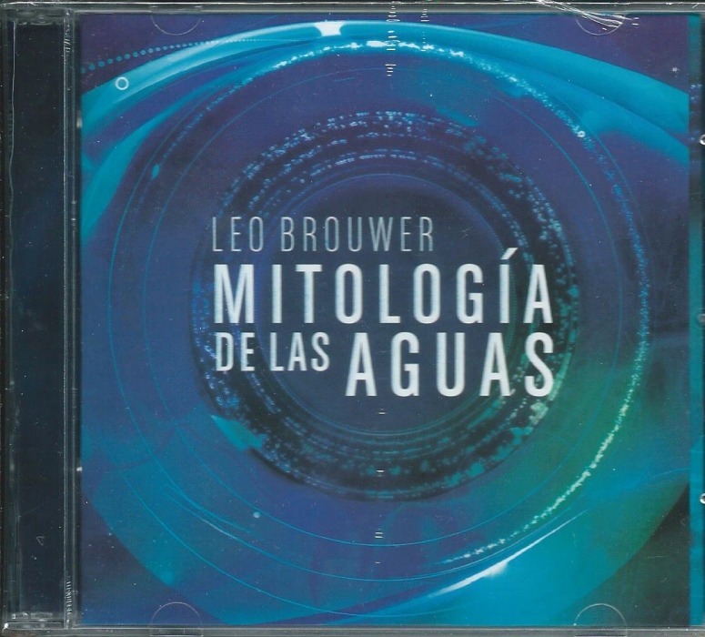 CD Leo Brouwer Mitologia De Las Aguas