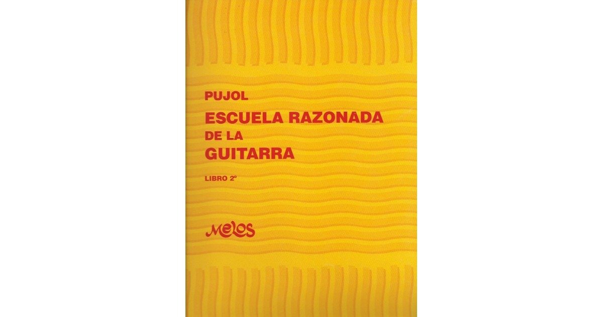 ESCUELA RAZONADA DE LA GUITARRA LIBRO 2.
