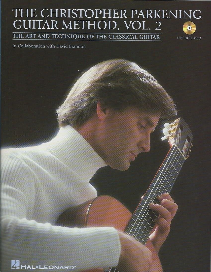 The Christopher Parkening Guitar Method, Vol 2 The Christopher Parkening Guitar Method, Vol 2