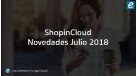 ShopinCloud - Novedades Julio 2018